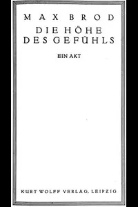 Die HÃ¶he des GefÃ¼hls: Ein Akt