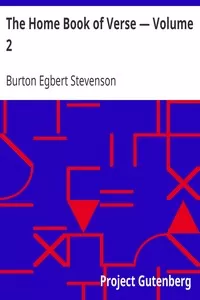 The Home Book of Verse â€” Volume 2