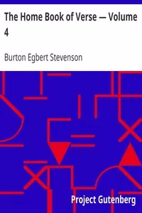 The Home Book of Verse â€” Volume 4