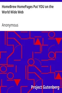 HomeBrew HomePages Put YOU on the World Wide Web