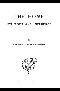 The home: its work and influence
