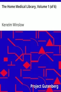 The Home Medical Library, Volume 1 (of 6)