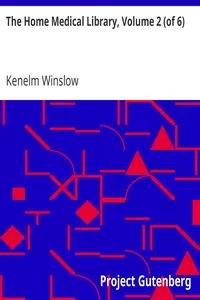 The Home Medical Library, Volume 2 (of 6)