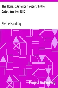 The Honest American Voter's Little Catechism for 1880