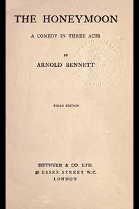 The Honeymoon: A comedy in three acts