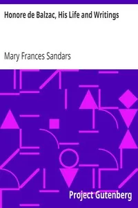 Honore de Balzac, His Life and Writings