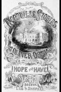 Hope and Have; or, Fanny Grant Among the Indians: A Story for Young People