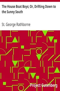 The House Boat Boys; Or, Drifting Down to the Sunny South