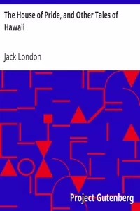 The House of Pride, and Other Tales of Hawaii