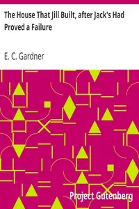 The House That Jill Built, after Jack's Had Proved a Failure