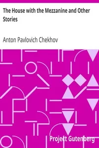 The House with the Mezzanine and Other Stories