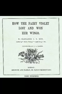 How the Fairy Violet Lost and Won Her Wings