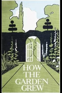 How the Garden Grew