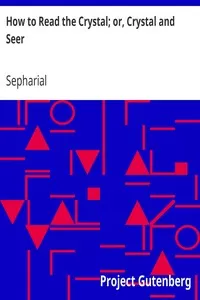 How to Read the Crystal; or, Crystal and Seer
