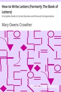 How to Write Letters (Formerly The Book of Letters)