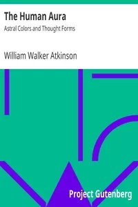 The Human Aura: Astral Colors and Thought Forms