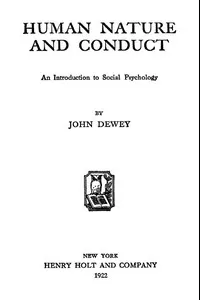 Human Nature and Conduct: An introduction to social psychology