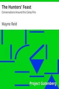 The Hunters' Feast: Conversations Around the Camp Fire