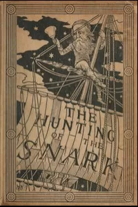 The Hunting of the Snark: An Agony in Eight Fits
