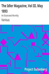 The Idler Magazine, Vol III. May 1893