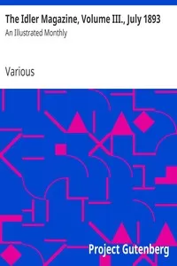 The Idler Magazine, Volume III., July 1893