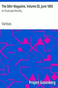 The Idler Magazine, Volume III, June 1893