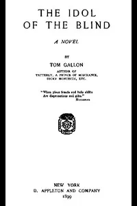 The Idol of the Blind: A Novel