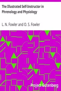 The Illustrated Self-Instructor in Phrenology and Physiology