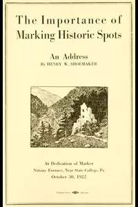 The Importance of Marking Historic Spots, an Address