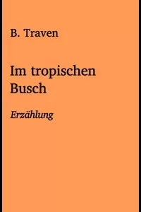 Im tropischen Busch