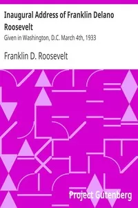 Inaugural Address of Franklin Delano Roosevelt