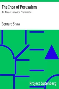 The Inca of Perusalem: An Almost Historical Comedietta