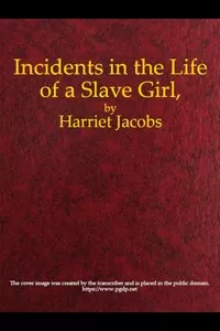 Incidents in the Life of a Slave Girl, Written