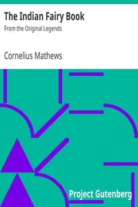 The Indian Fairy Book: From the Original Legends