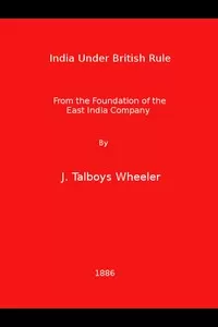 India Under British Rule from the Foundation of the East India Company