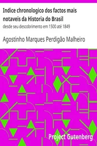 Indice chronologico dos factos mais notaveis da Historia do Brasil