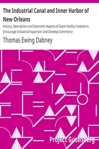 The Industrial Canal and Inner Harbor of New Orleans