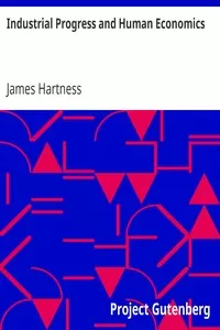 Industrial Progress and Human Economics