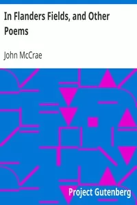 In Flanders Fields, and Other Poems