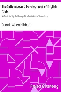 The Influence and Development of English Gilds