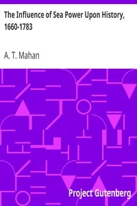 The Influence of Sea Power Upon History, 1660-1783