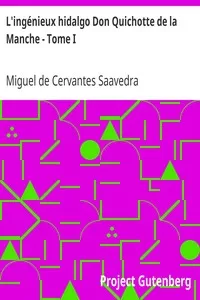 L'ingÃ©nieux hidalgo Don Quichotte de la Manche - Tome I