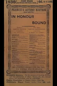 In Honour Bound: An Original Play, in One Act.