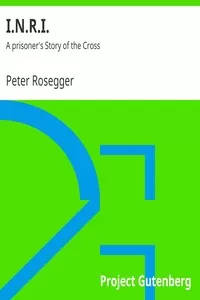 I.N.R.I.: A prisoner's Story of the Cross