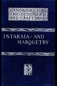 Intarsia and Marquetry