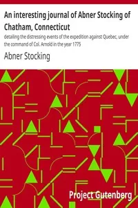 An interesting journal of Abner Stocking of Chatham, Connecticut