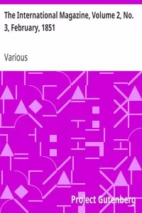 The International Magazine, Volume 2, No. 3, February, 1851