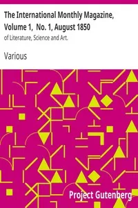 The International Monthly Magazine, Volume 1,  No. 1, August 1850