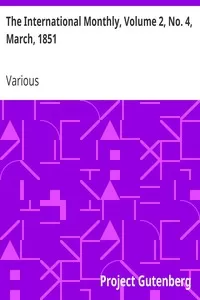 The International Monthly, Volume 2, No. 4, March, 1851