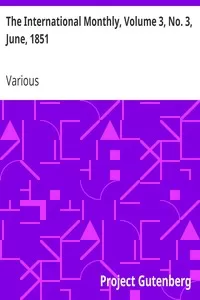The International Monthly, Volume 3, No. 3, June, 1851